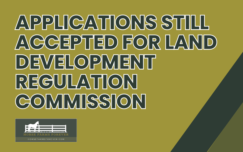 Applications Still Accepted for Land Development Regulation Commission