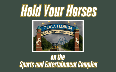 Hold Your Horses on the Sports and Entertainment Complex